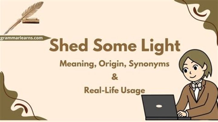 Can you shed some light meaning