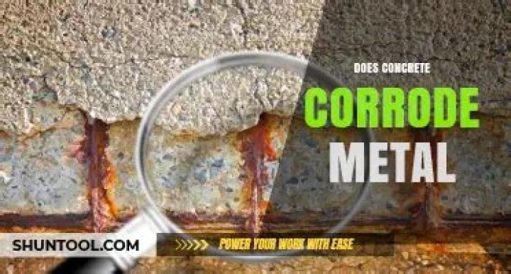Does concrete corrode metal